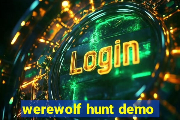 werewolf hunt demo